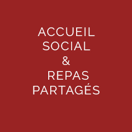 ACCUEIL SOCIAL & REPAS PARTAGÉS